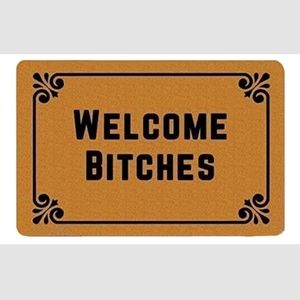 Welcome Bitches Doormat